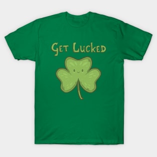 Get Lucked T-Shirt